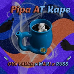 Pipa at Kape (Remix) ft. MAKI & RUSS