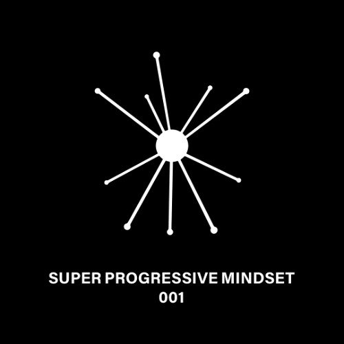 Super Progressive Mindset 001