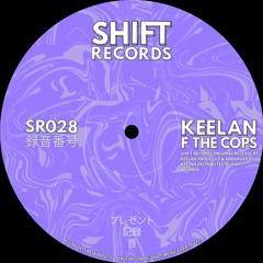 Keelan - F The Cops (SR028) [FREE DOWNLOAD]