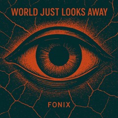 World Just Looks Away