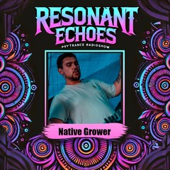 Native Grower-Resonant Echoes 012