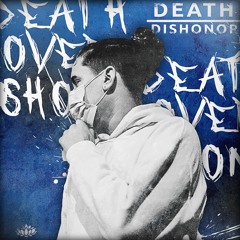 Death Over Dishonor ORIGINAL