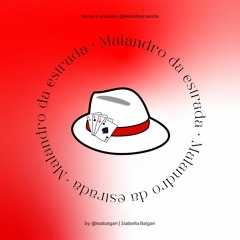 MALANDRO DA ESTRADA • autoral