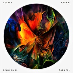 Meyyet - Ravani (Remixed By Rakvell)