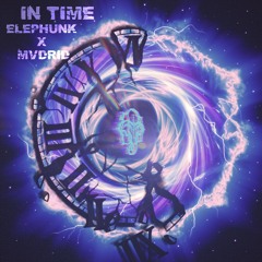 In Time ft. MVDRID