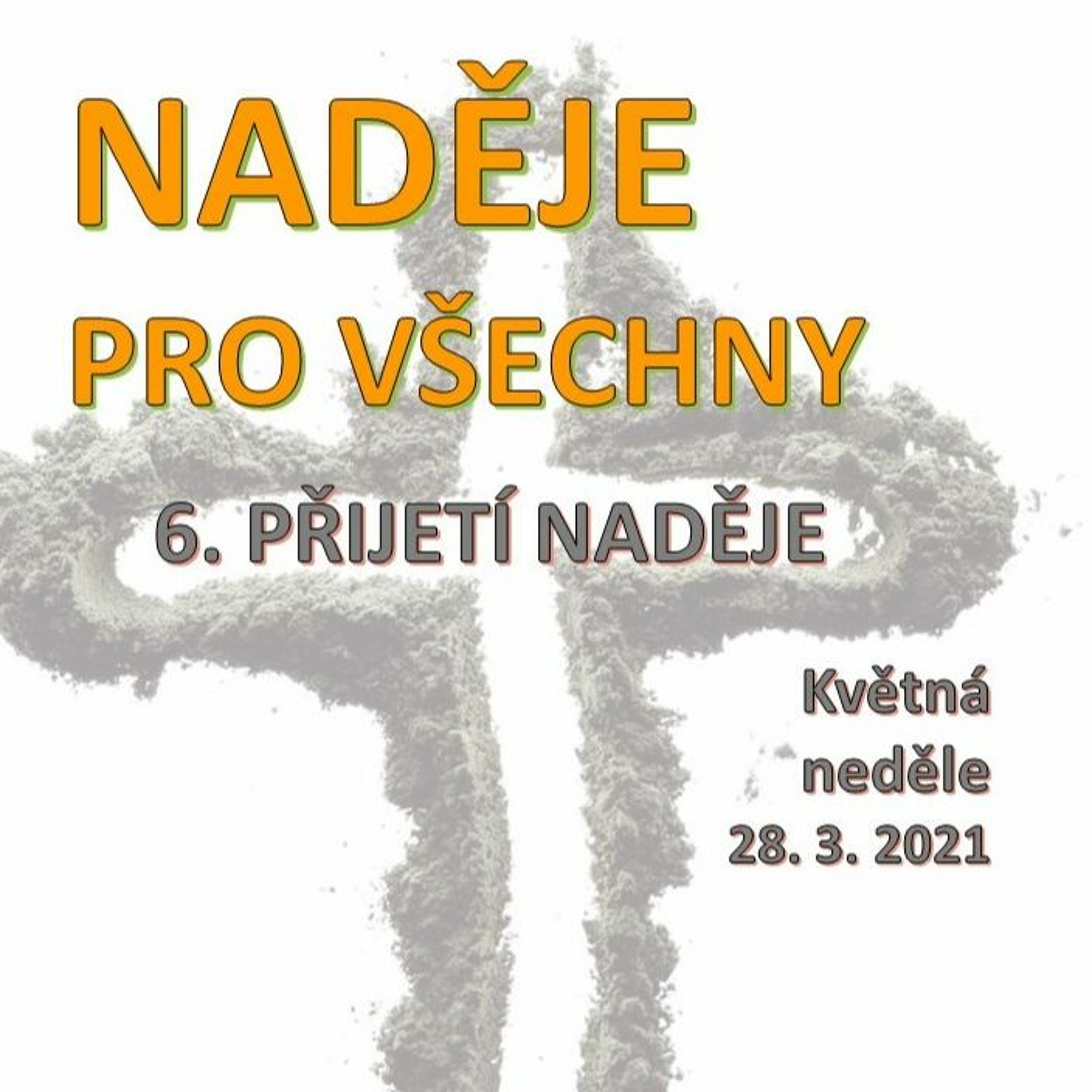 Květná neděle 2021 "Naděje pro všechny: 6. Požehnání" episode artwork