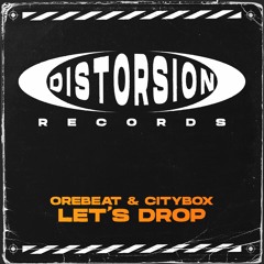 Orebeat & Citybox - Lets Drop