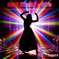 Nari Shakti - 90's