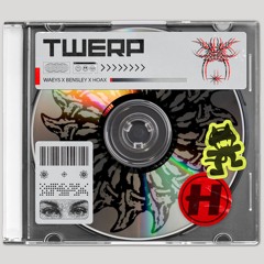 Waeys, Bensley & Hoax - Twerp