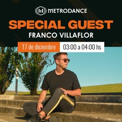 Special Guest Metrodance @ Franco Villaflor
