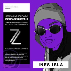 IInes Isla (Loopstage/Faraday) - Streaming Solidario Fundraising Covid19