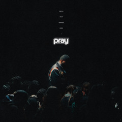 Pray