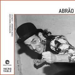 Abrão is Incroyable - Ibiza Global Radio