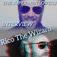 The Supermen Lovers Interview - Rico The Wizard Mix French Touch 2