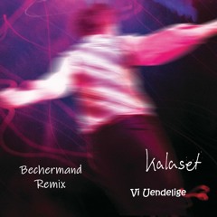 Kalaset - Vi uendelige - Bechermand Remix