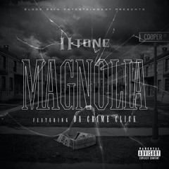 II Tone & Da Crime Click - Magnolia