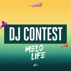 MELOLIFE - Intents DJ Contest 2024 (Boombox)