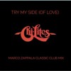 Télécharger la video: The Chi - Lites - Try My Side (Marco Zappala Classic Club Mix)