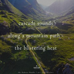 cascade sounds along a mountain path [naviarhaiku558]