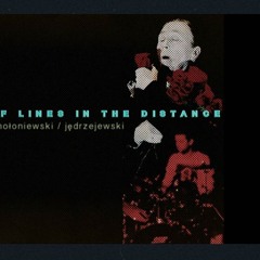 Zbieżność linii w oddali 2017 The Convergence of Lines in the Distance