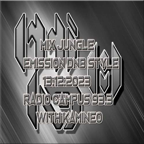 Mix Jump up émission DNB Style radio campus 13.12.2023 with kamineo