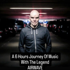 A 6 Hours Journey Of Music With The Legend AIRWAVE