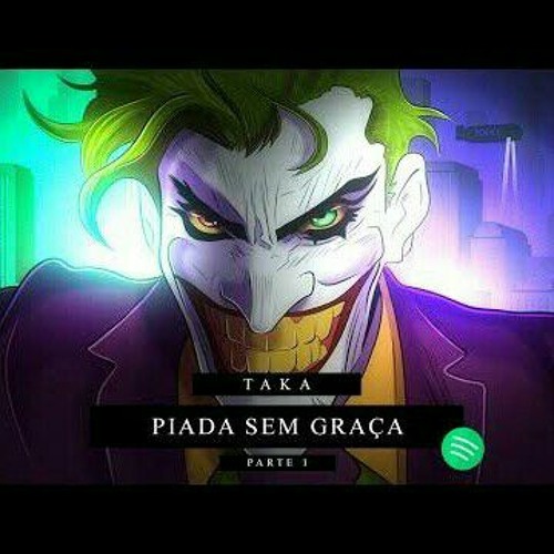 Taka-Piada Sem Graça (Parte 1)-Jack Napier Prod.Khellvyn