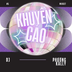 KHUYẾN CÁO #5 - PHƯƠNG KALLY