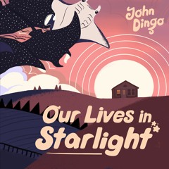 Our Lives in Starlight