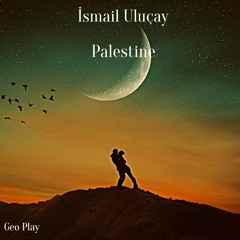 İsmail Uluçay - Palestine