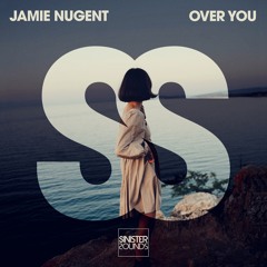 Jamie Nugent - Over You [Sinister Sounds]