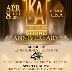 KILLA ASSASIN ANNIVERSARY - PART 1 - KING ADDIES, KING KLEPTO, MAJESTIC VYBZ & BIG YARD