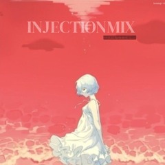 injectionmix [ KOTANAJI ]