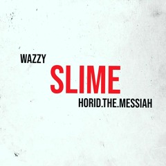 Slime ft Horid.the.messiah.mp3