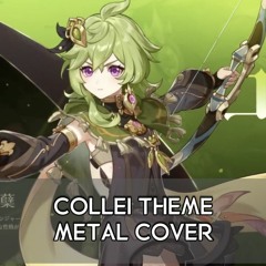 [Genshin Impact OST]Collei Theme 「Caprice Of The Leaves」 Metal Remix