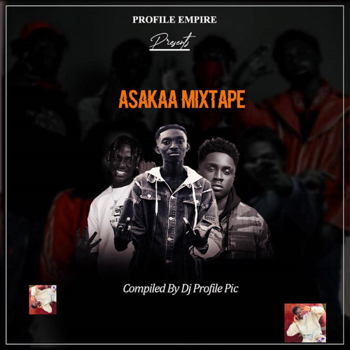 Stream Asakaa (Mixtape1) by Dj Profile Pic | Listen online for free on ...