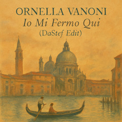 Ornella Vanoni - Io Mi Fermo Qui ( DaStef Edit)