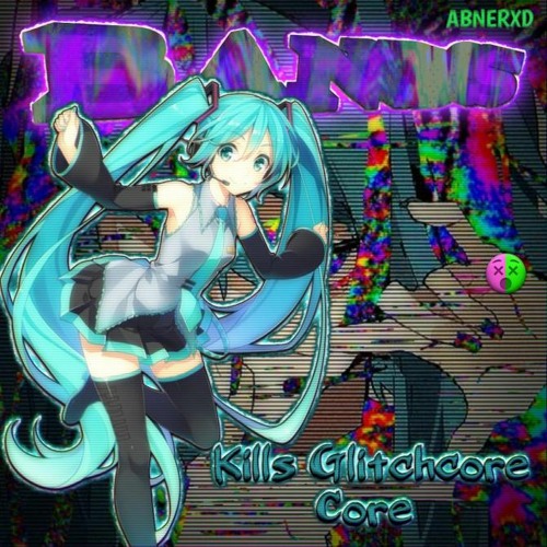 BANDS! Kill Glitchcore Core(prod. kooishi)