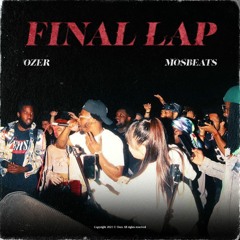 Final Lap (Prod. Mosbeats)