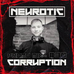 NEUROTIC PROMOMIX #30 CORRUPTION