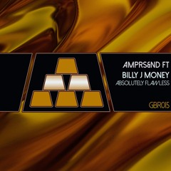 Premiere: AMPRS&ND feat. Billy J Money - Absolutely Flawless (Wet Velvet Extended Remix) [Gold Bloc]