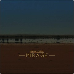 Mikhail Catan - Mirage (Original Mix)