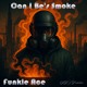 on Can I Be's Smoke