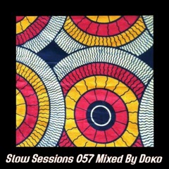 Slow Sessions 057 Mixed By Doko (BRA)