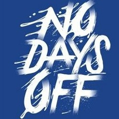 No Days off- Flinestoner X Scoota Pain