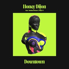 Honey Dijon Feat. Annette Bowen & Nikki-O - Downtown