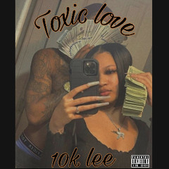 Toxic love~ IG @10k_lee