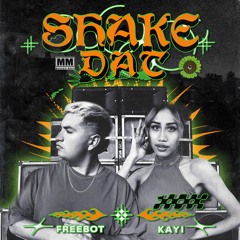 Freebot, Kayi - Shake Dat
