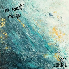 No Repeat Musique  John L 003