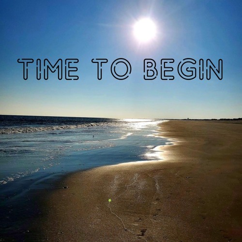 Time To Begin (Ethan Conway vox)